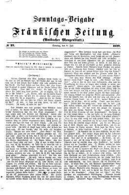 Fränkische Zeitung. Sonntags-Beigabe der Fränkischen Zeitung (Ansbacher Morgenblatt) (Ansbacher Morgenblatt) Sonntag 8. Juli 1877