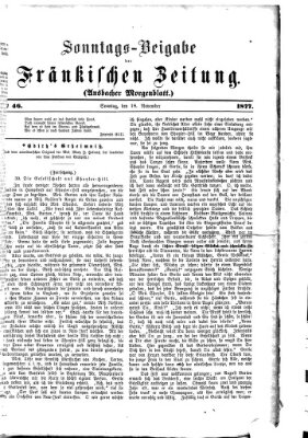 Fränkische Zeitung. Sonntags-Beigabe der Fränkischen Zeitung (Ansbacher Morgenblatt) (Ansbacher Morgenblatt) Sonntag 18. November 1877