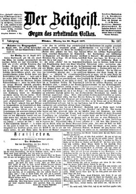 Der Zeitgeist Montag 20. August 1877