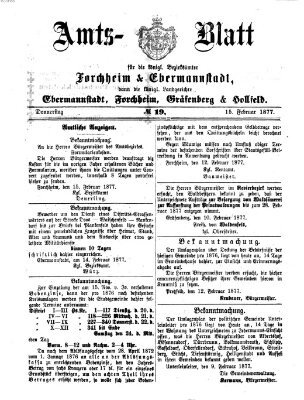 Amtsblatt für die Königlichen Bezirksämter Forchheim und Ebermannstadt sowie für die Königliche Stadt Forchheim Donnerstag 15. Februar 1877