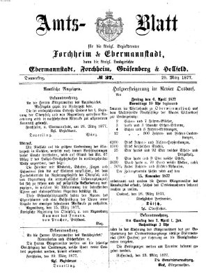 Amtsblatt für die Königlichen Bezirksämter Forchheim und Ebermannstadt sowie für die Königliche Stadt Forchheim Donnerstag 29. März 1877