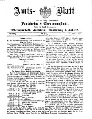 Amtsblatt für die Königlichen Bezirksämter Forchheim und Ebermannstadt sowie für die Königliche Stadt Forchheim Samstag 7. April 1877