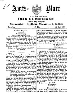 Amtsblatt für die Königlichen Bezirksämter Forchheim und Ebermannstadt sowie für die Königliche Stadt Forchheim Donnerstag 12. Juli 1877