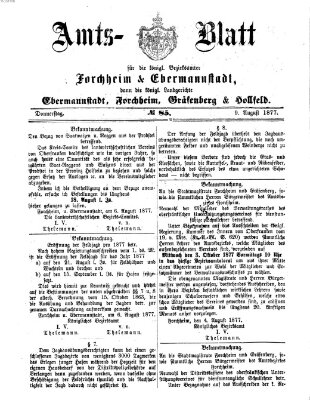 Amtsblatt für die Königlichen Bezirksämter Forchheim und Ebermannstadt sowie für die Königliche Stadt Forchheim Donnerstag 9. August 1877