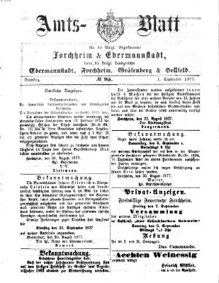 Amtsblatt für die Königlichen Bezirksämter Forchheim und Ebermannstadt sowie für die Königliche Stadt Forchheim Samstag 1. September 1877