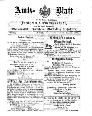 Amtsblatt für die Königlichen Bezirksämter Forchheim und Ebermannstadt sowie für die Königliche Stadt Forchheim Samstag 15. September 1877