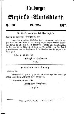 Neuburger Bezirks-Amtsblatt Samstag 26. Mai 1877