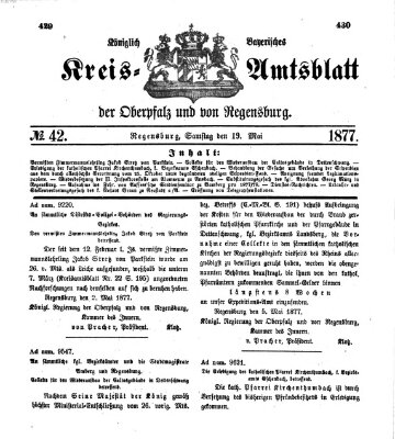 Königlich-bayerisches Kreis-Amtsblatt der Oberpfalz und von Regensburg (Königlich bayerisches Intelligenzblatt für die Oberpfalz und von Regensburg) Samstag 19. Mai 1877