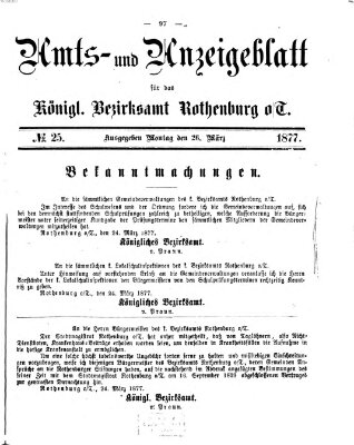 Amts- und Anzeigenblatt für das Königliche Bezirksamt Rothenburg o.T. (Amts- und Anzeigenblatt für die Stadt und das Königl. Bezirksamt Rothenburg) Montag 26. März 1877