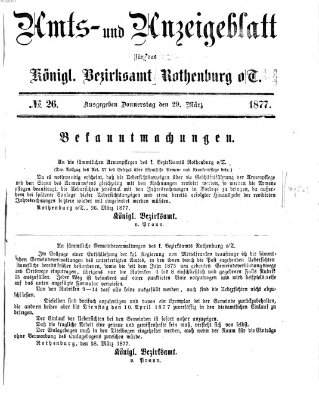 Amts- und Anzeigenblatt für das Königliche Bezirksamt Rothenburg o.T. (Amts- und Anzeigenblatt für die Stadt und das Königl. Bezirksamt Rothenburg) Donnerstag 29. März 1877