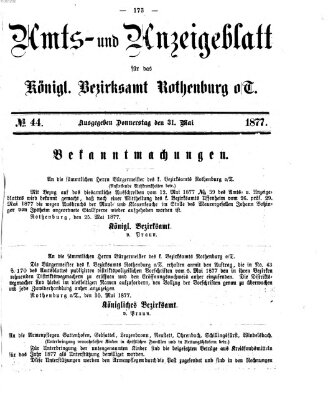 Amts- und Anzeigenblatt für das Königliche Bezirksamt Rothenburg o.T. (Amts- und Anzeigenblatt für die Stadt und das Königl. Bezirksamt Rothenburg) Donnerstag 31. Mai 1877