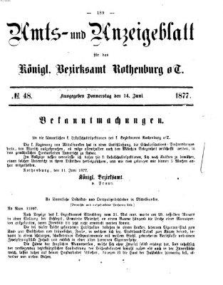 Amts- und Anzeigenblatt für das Königliche Bezirksamt Rothenburg o.T. (Amts- und Anzeigenblatt für die Stadt und das Königl. Bezirksamt Rothenburg) Donnerstag 14. Juni 1877