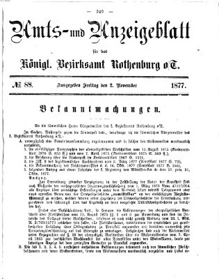 Amts- und Anzeigenblatt für das Königliche Bezirksamt Rothenburg o.T. (Amts- und Anzeigenblatt für die Stadt und das Königl. Bezirksamt Rothenburg) Freitag 2. November 1877