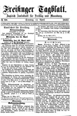 Freisinger Tagblatt (Freisinger Wochenblatt) Sonntag 15. April 1877