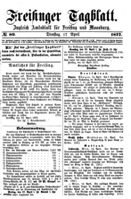 Freisinger Tagblatt (Freisinger Wochenblatt) Dienstag 17. April 1877