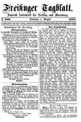 Freisinger Tagblatt (Freisinger Wochenblatt) Sonntag 5. August 1877