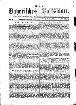 Neues bayerisches Volksblatt Dienstag 2. Januar 1877