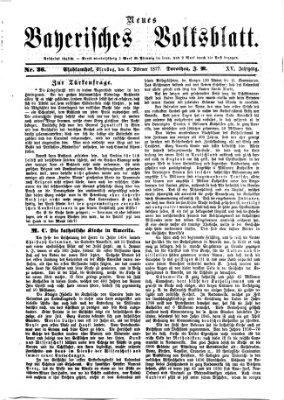 Neues bayerisches Volksblatt Dienstag 6. Februar 1877