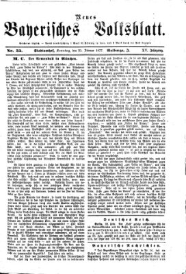 Neues bayerisches Volksblatt Sonntag 25. Februar 1877