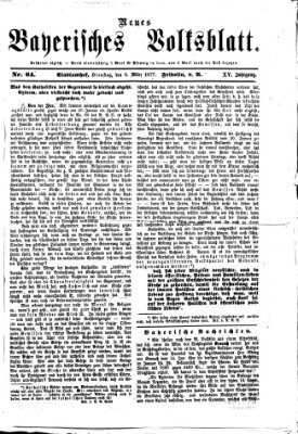 Neues bayerisches Volksblatt Dienstag 6. März 1877