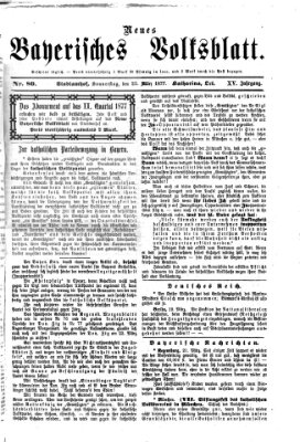 Neues bayerisches Volksblatt Donnerstag 22. März 1877