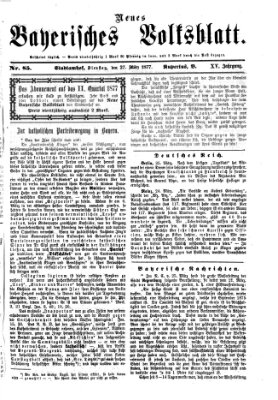 Neues bayerisches Volksblatt Dienstag 27. März 1877