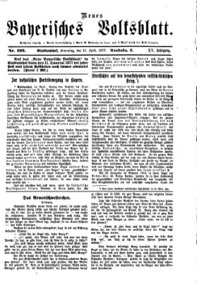 Neues bayerisches Volksblatt Sonntag 15. April 1877