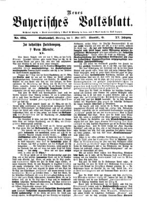 Neues bayerisches Volksblatt Montag 7. Mai 1877