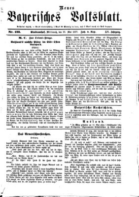 Neues bayerisches Volksblatt Mittwoch 16. Mai 1877
