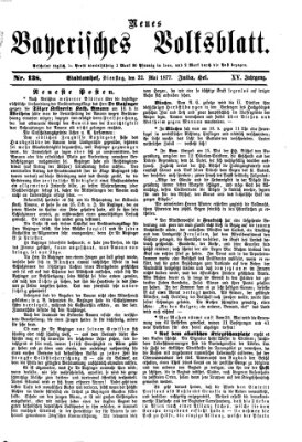 Neues bayerisches Volksblatt Dienstag 22. Mai 1877
