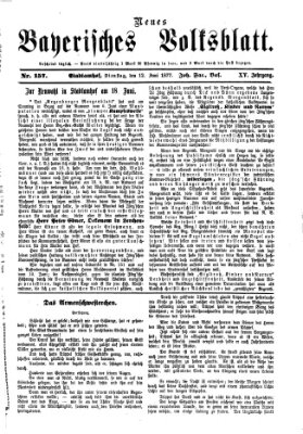 Neues bayerisches Volksblatt Dienstag 12. Juni 1877