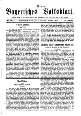 Neues bayerisches Volksblatt Dienstag 19. Juni 1877