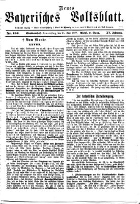 Neues bayerisches Volksblatt Donnerstag 21. Juni 1877