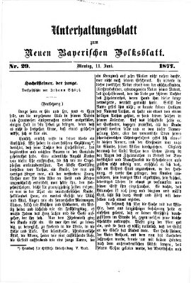 Neues bayerisches Volksblatt. Unterhaltungsblatt (Neues bayerisches Volksblatt) Montag 11. Juni 1877