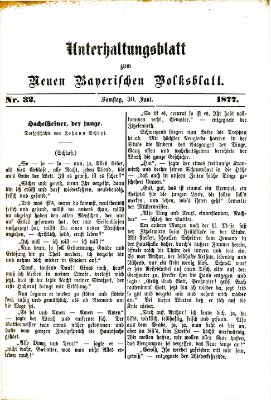 Neues bayerisches Volksblatt. Unterhaltungsblatt (Neues bayerisches Volksblatt) Samstag 30. Juni 1877