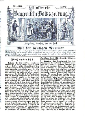 Illustrirte bayerische Volkszeitung Samstag 30. Juni 1877