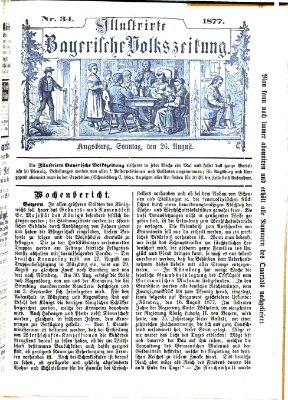 Illustrirte bayerische Volkszeitung Sonntag 26. August 1877