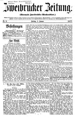 Zweibrücker Zeitung (Zweibrücker Wochenblatt) Freitag 5. Januar 1877