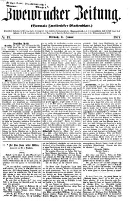 Zweibrücker Zeitung (Zweibrücker Wochenblatt) Mittwoch 24. Januar 1877