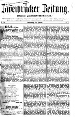 Zweibrücker Zeitung (Zweibrücker Wochenblatt) Donnerstag 25. Januar 1877