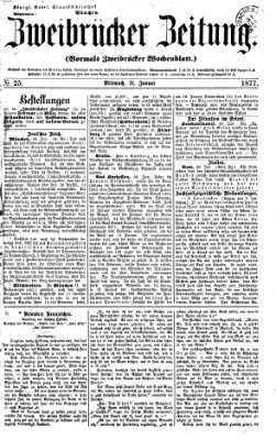 Zweibrücker Zeitung (Zweibrücker Wochenblatt) Mittwoch 31. Januar 1877