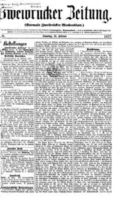 Zweibrücker Zeitung (Zweibrücker Wochenblatt) Samstag 24. Februar 1877