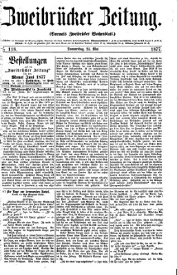 Zweibrücker Zeitung (Zweibrücker Wochenblatt) Donnerstag 24. Mai 1877