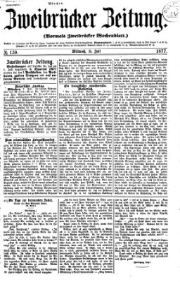 Zweibrücker Zeitung (Zweibrücker Wochenblatt) Mittwoch 11. Juli 1877