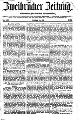 Zweibrücker Zeitung (Zweibrücker Wochenblatt) Samstag 14. Juli 1877