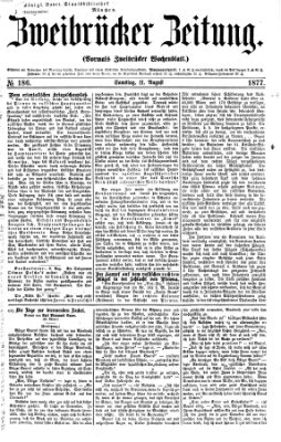 Zweibrücker Zeitung (Zweibrücker Wochenblatt) Samstag 11. August 1877