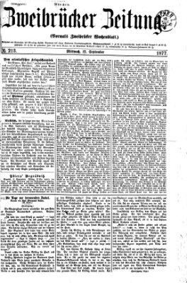 Zweibrücker Zeitung (Zweibrücker Wochenblatt) Mittwoch 12. September 1877