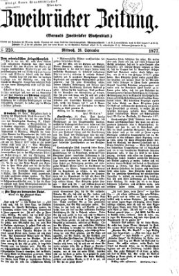 Zweibrücker Zeitung (Zweibrücker Wochenblatt) Mittwoch 26. September 1877