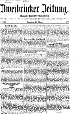 Zweibrücker Zeitung (Zweibrücker Wochenblatt) Donnerstag 25. Oktober 1877