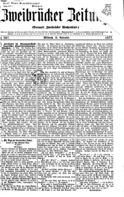 Zweibrücker Zeitung (Zweibrücker Wochenblatt) Mittwoch 14. November 1877